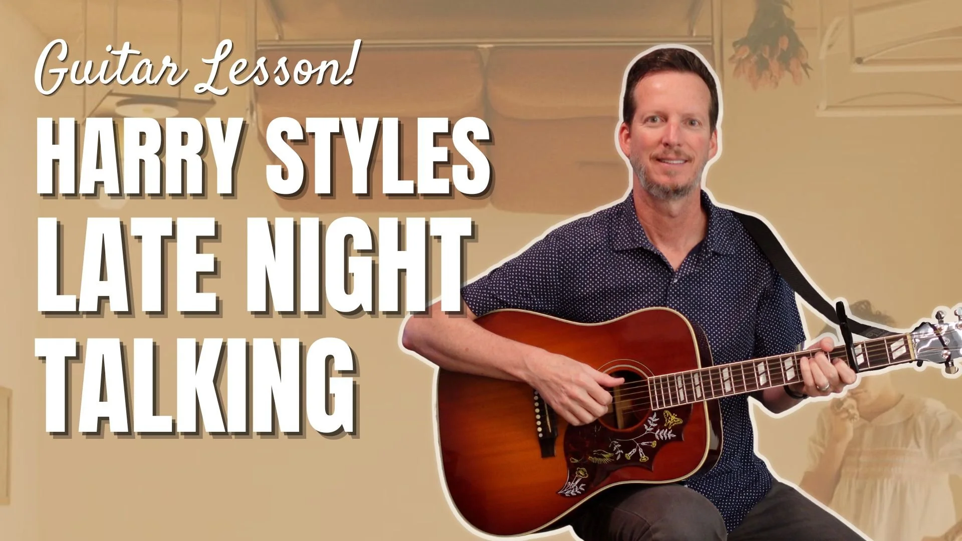 Harry Styles - Late Night Talking - Guitar Lesson and Tutorial