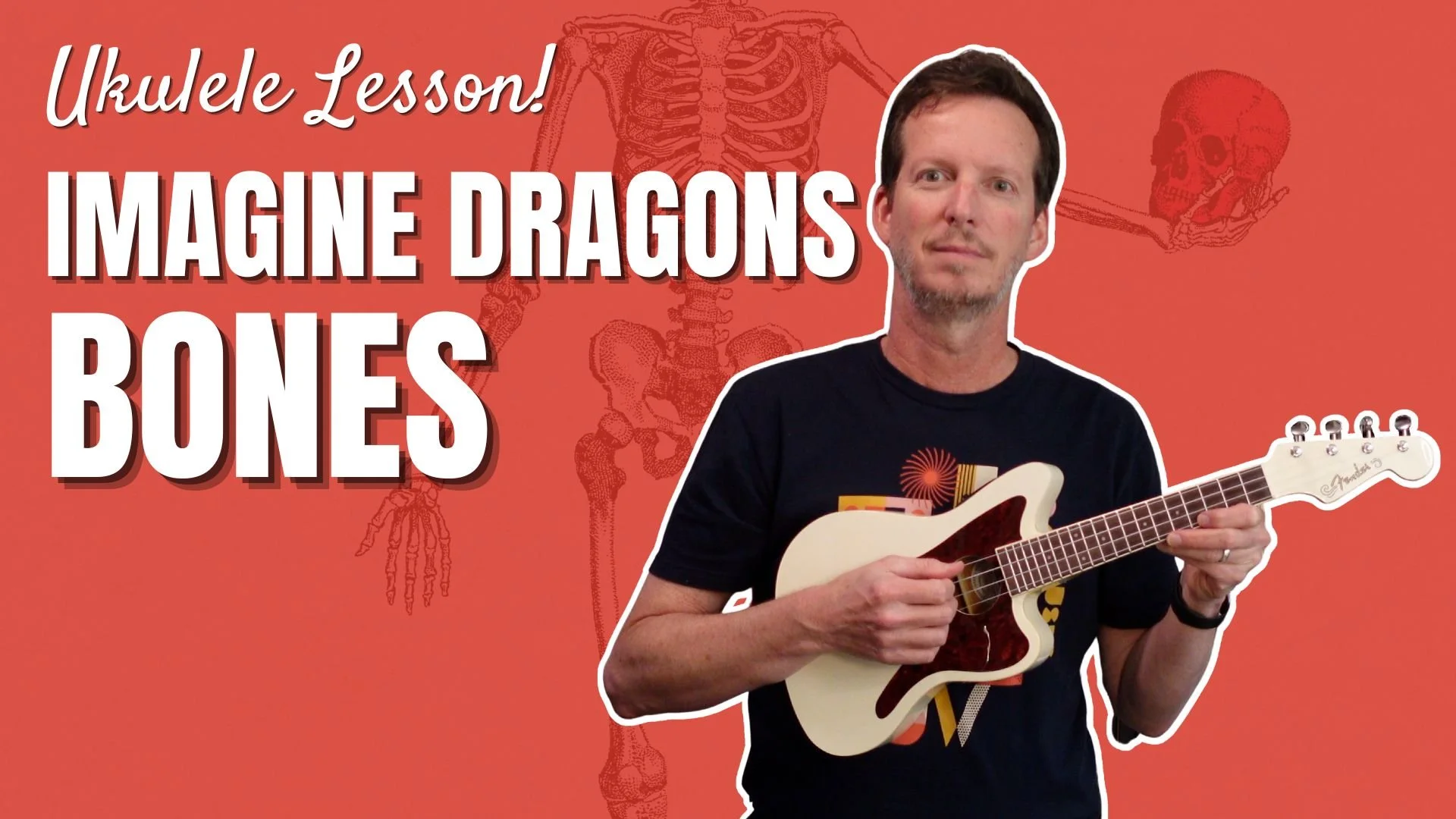 Imagine Dragons - Bones - Ukulele Lesson and Tutorial