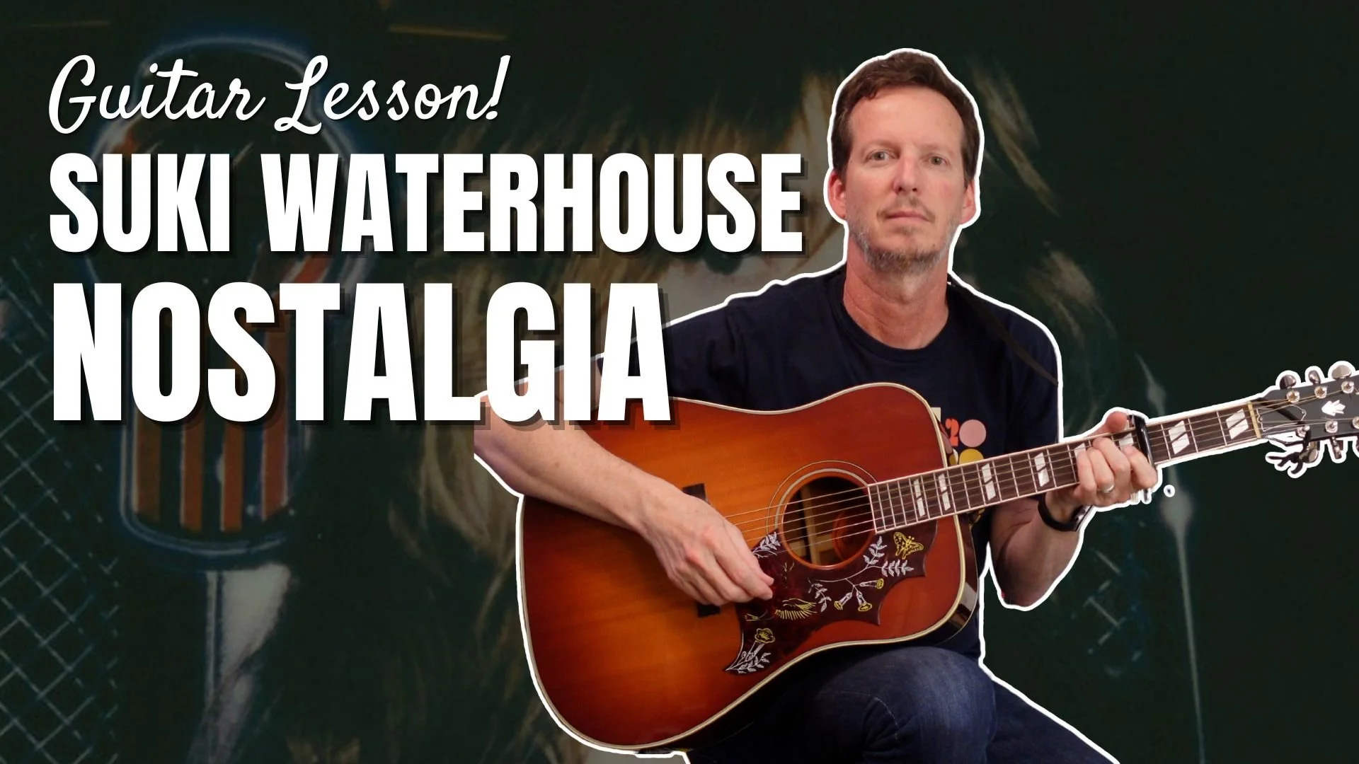 Suki Waterhouse - Nostalgia - Guitar Lesson and Tutorial