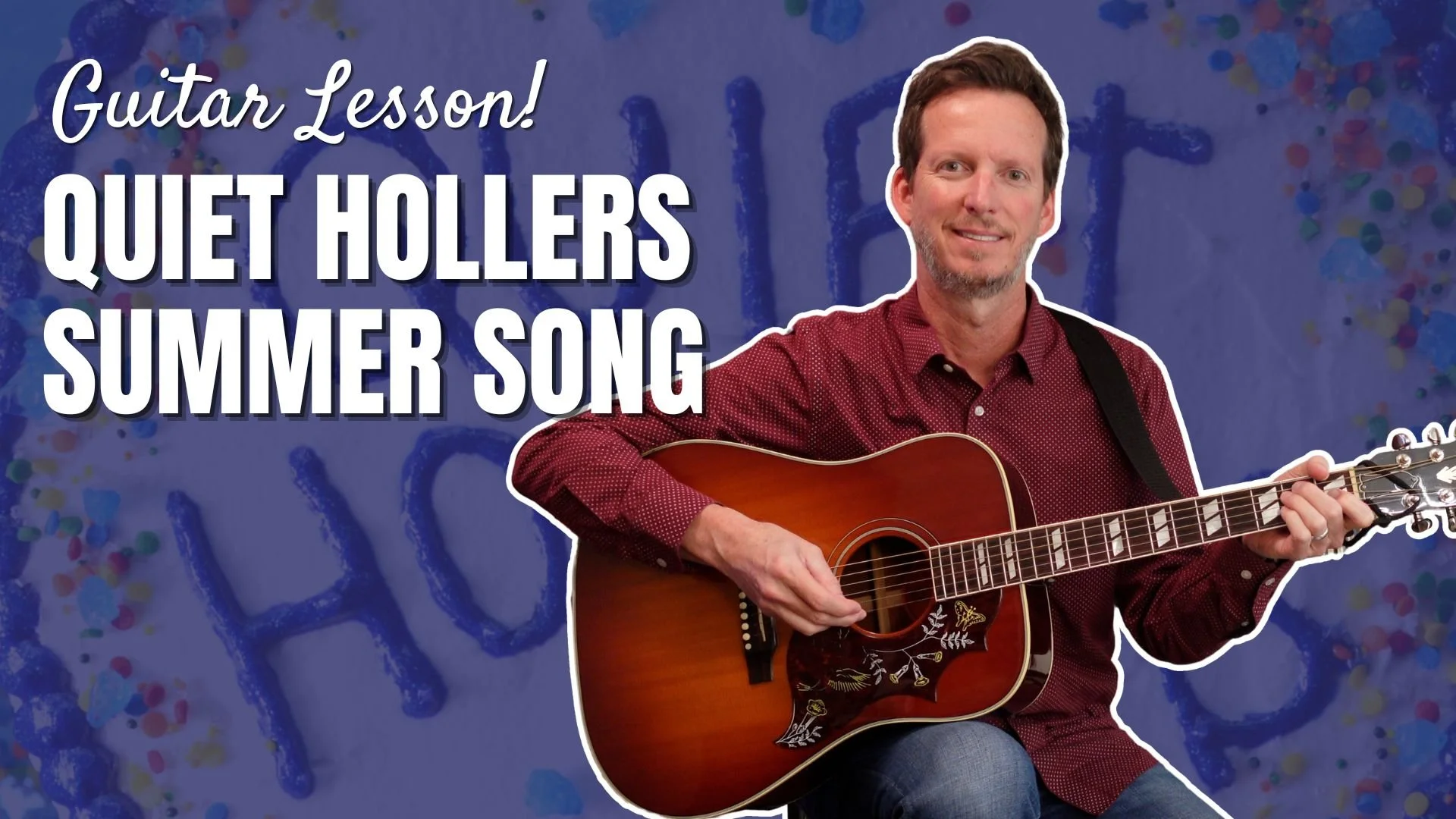 Quiet Hollers - Summer Song - Guitar Lesson and Tutorial