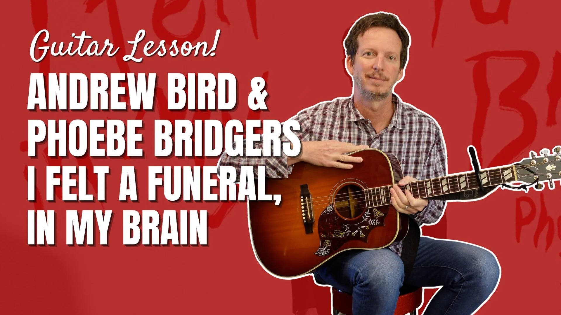 Andrew Bird &amp; Phoebe Bridgers - I Felt a Funeral in My Brain - Guitar Lesson &amp; Tutorial