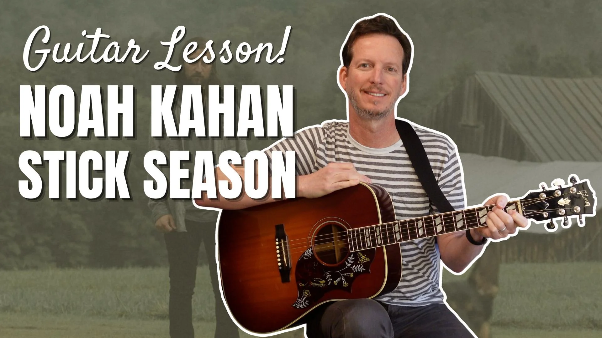 Noah Kahan - Stick Season - Guitar Lesson &amp; Tutorial
