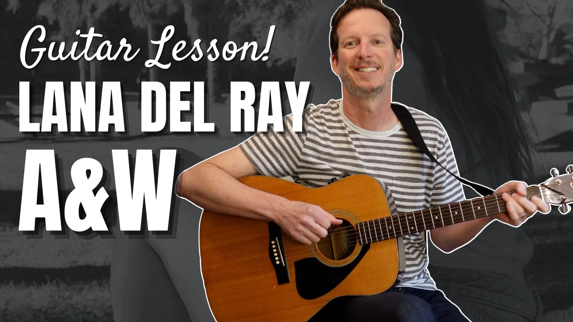 Lana Del Rey - A&amp;W - Guitar Lesson and Tutorial
