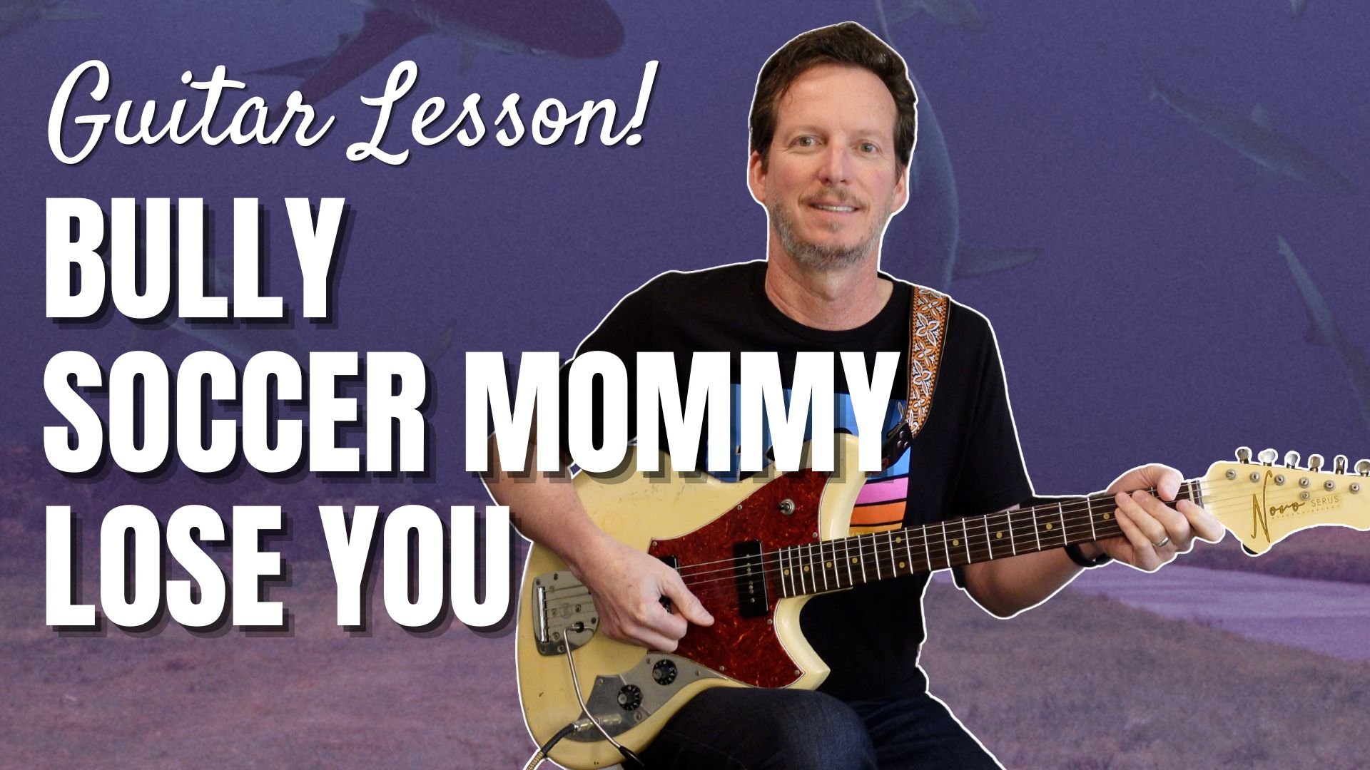 Bully and Soccer Mommy - Lose You - Guitar Lesson and Tutorial