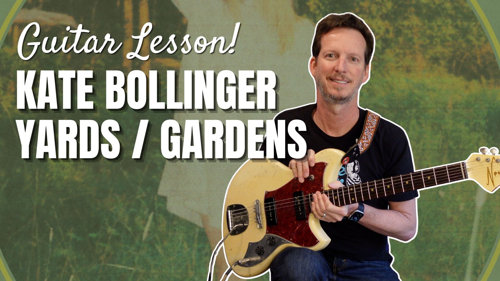 Kate Bollinger - Yards / Gardens - Guitar Lesson and Tutorial