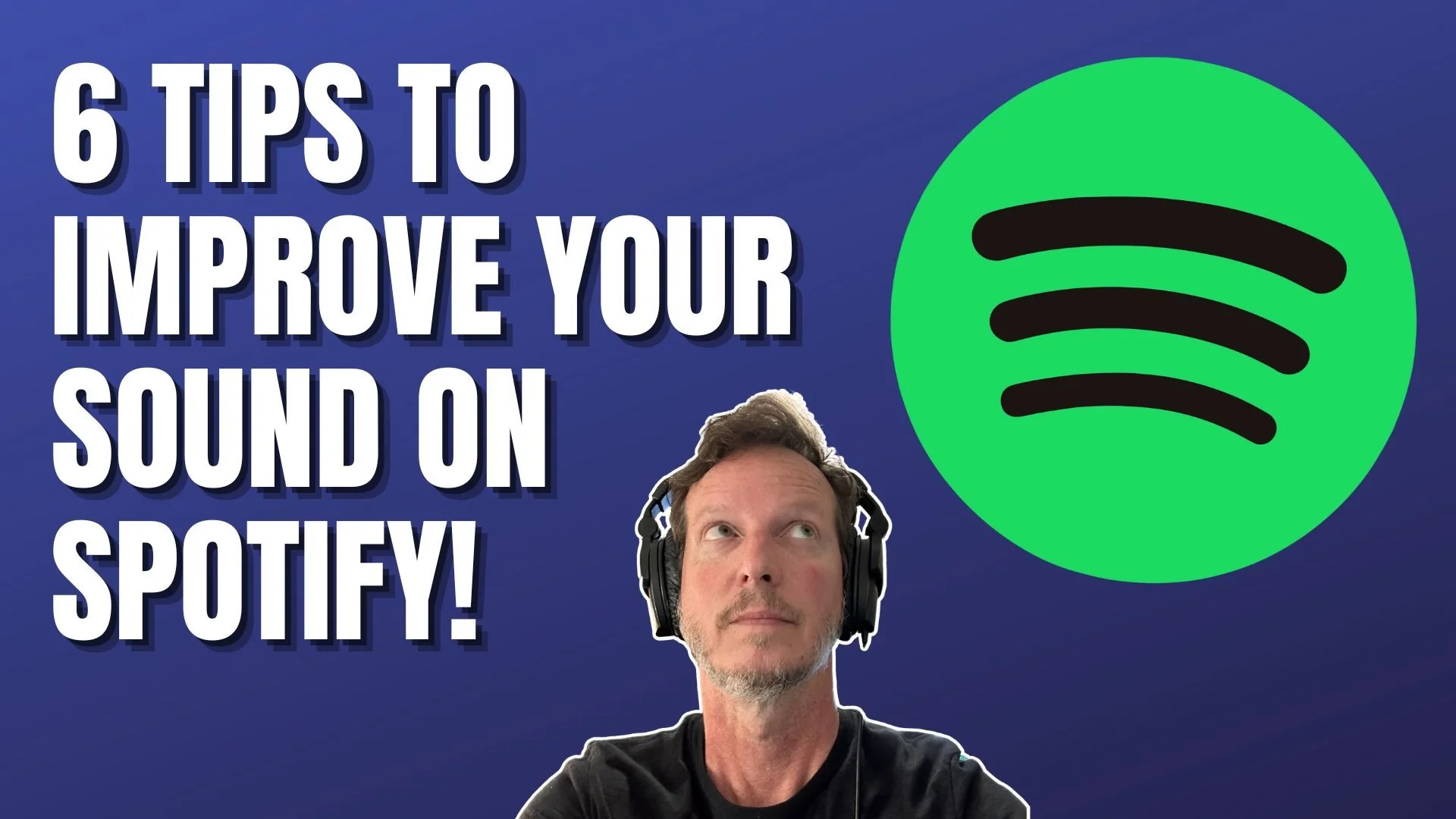 6 Tips to Improve Your Sound on Spotify!