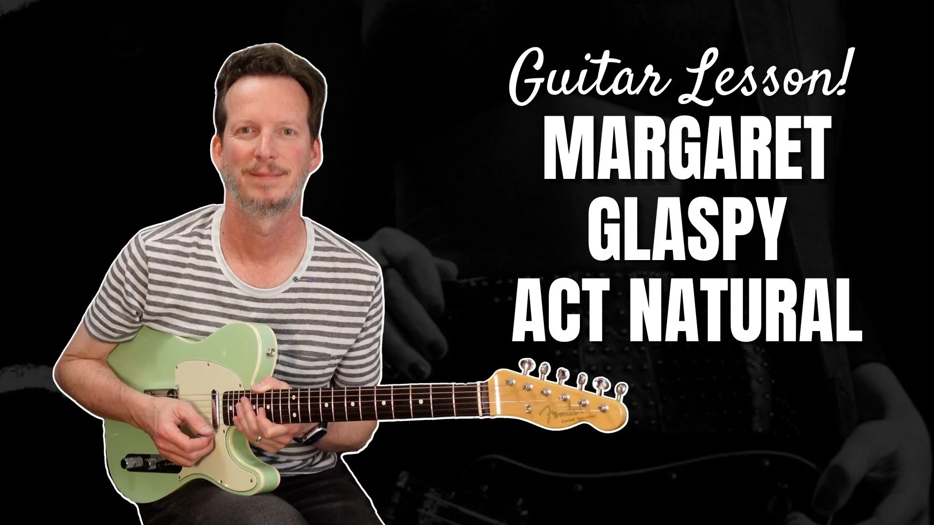 Margaret Glaspy - Act Natural - Guitar Lesson and Tutorial