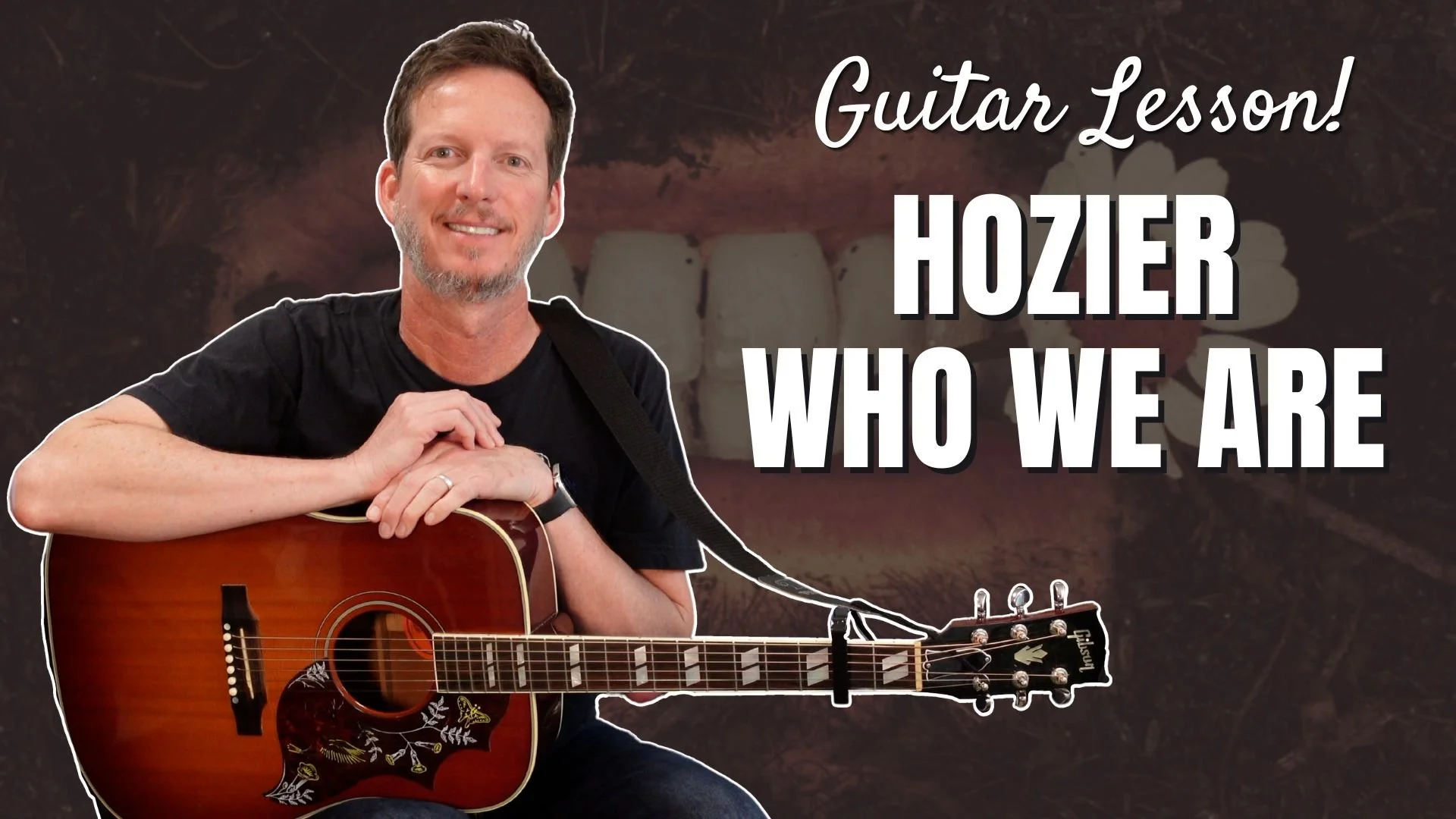 Hozier - Who We Are - Guitar Lesson and Tutorial