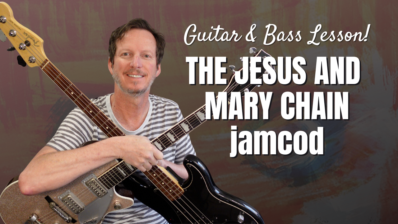 The Jesus and Mary Chain - jamcod - Guitar &amp; Bass Lesson and Tutorial