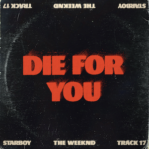 Die for you weeknd.png