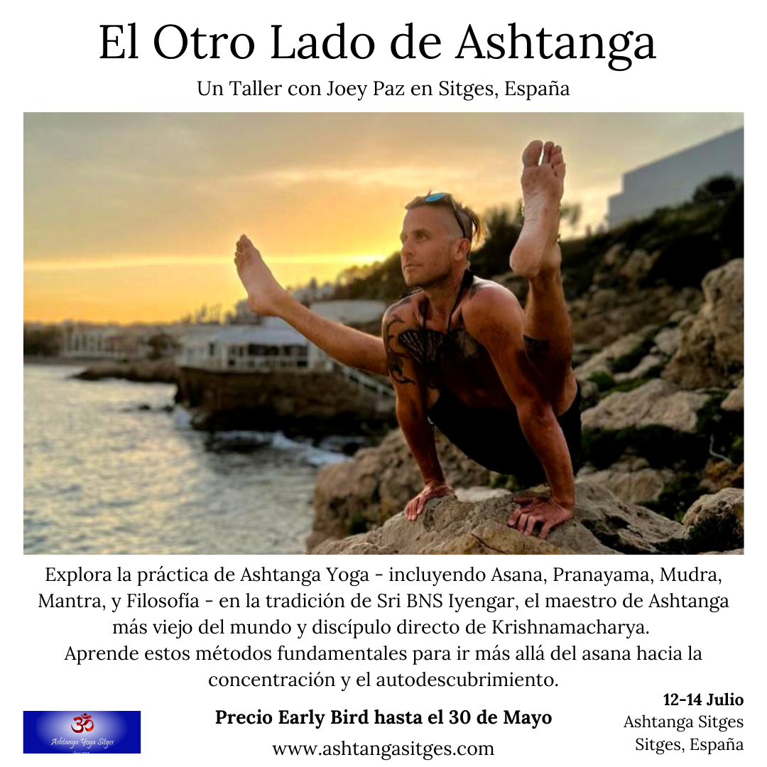 El Otro Lado de Ashtanga: Un Taller con Joey Paz en Sitges, España