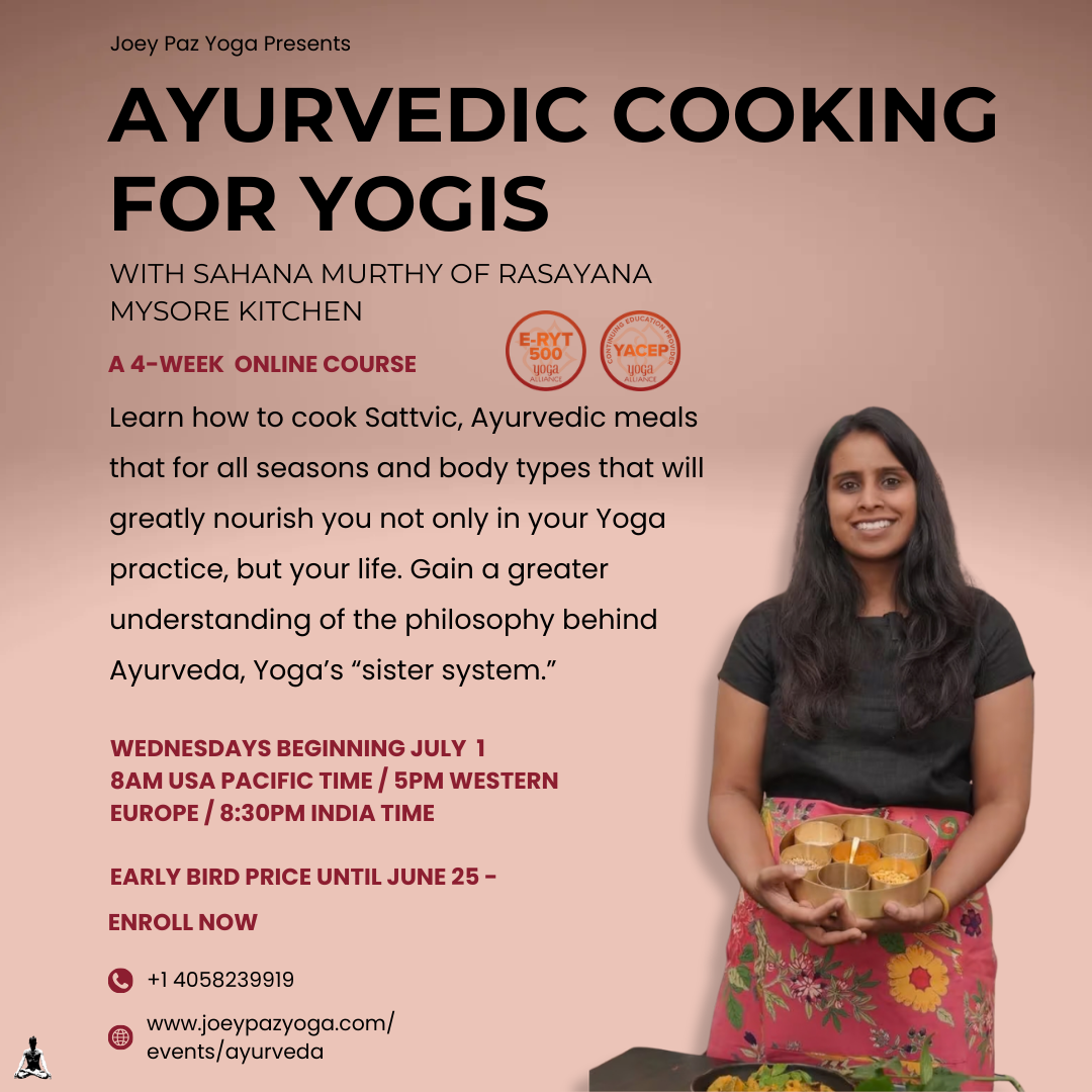 Ayurveda for Yogis- an Online Course with Sahana Murthy