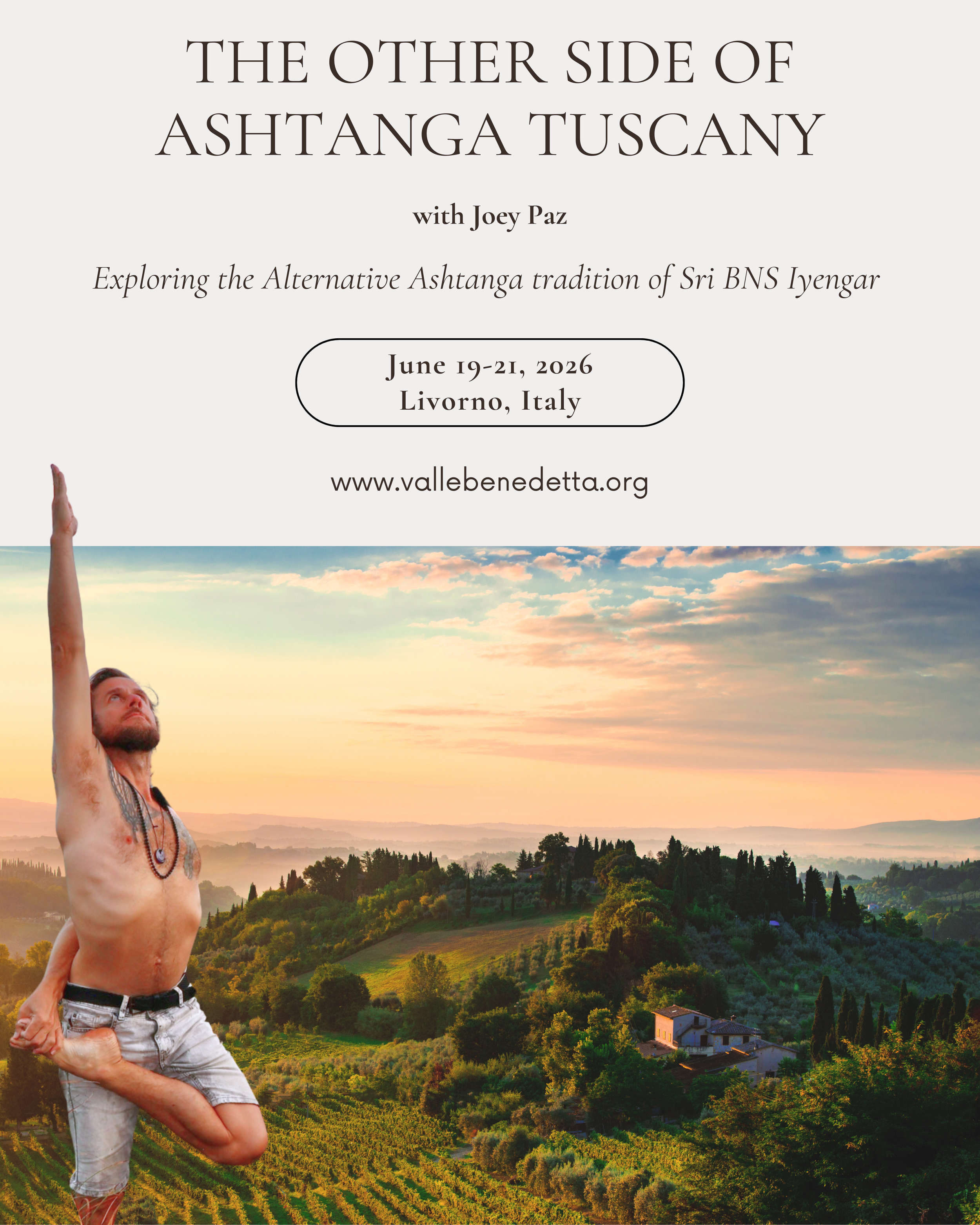 The Other Side of Ashtanga: A Weekend Retreat in Tuscany