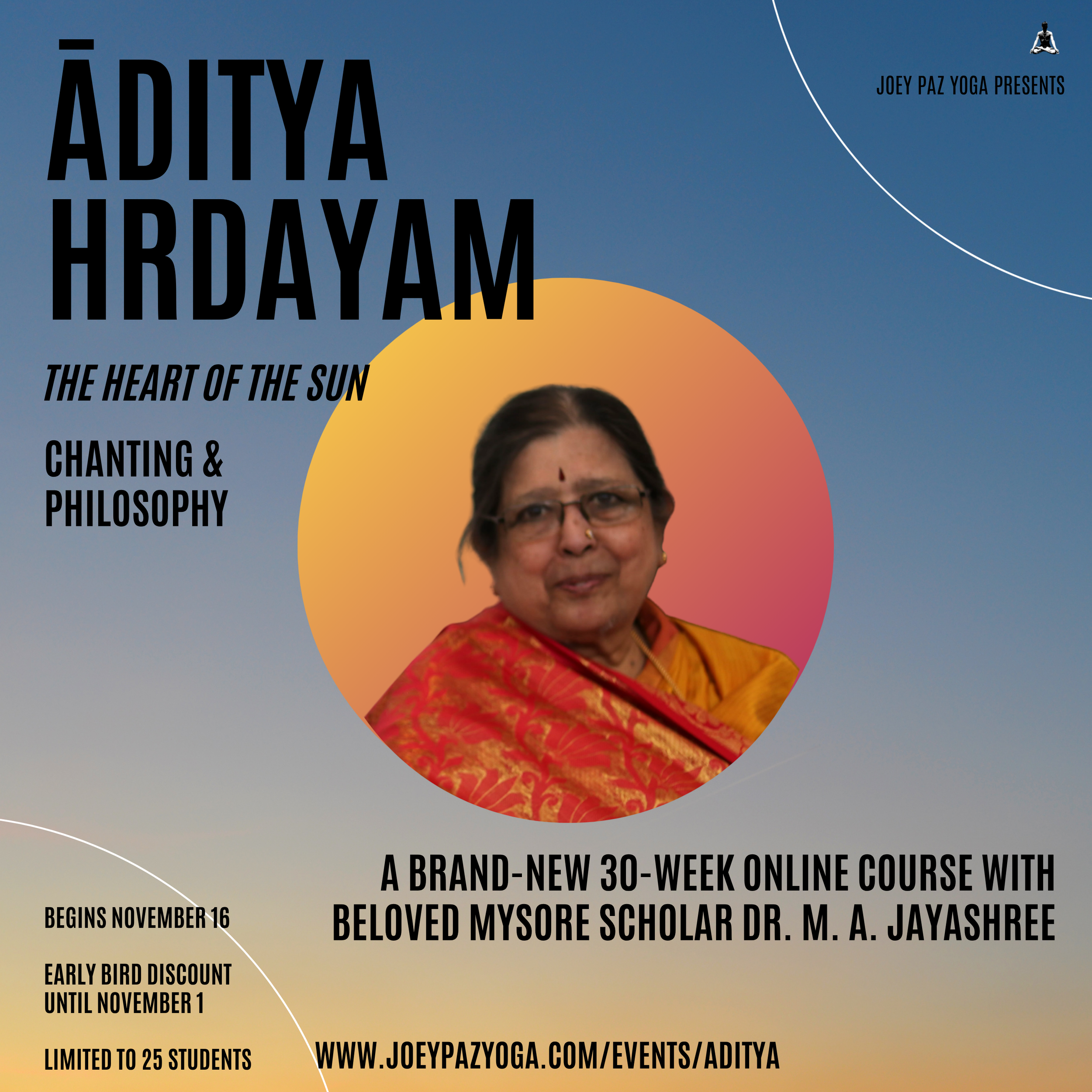 Aditya Hrdayam: The Heart of the Sun with Dr. M.A. Jayashree - A 30 hour online course 