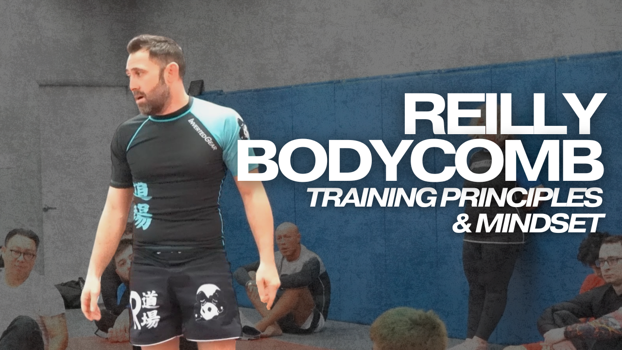 Reilly Bodycomb on Principles, Mindset, and Safety in Training