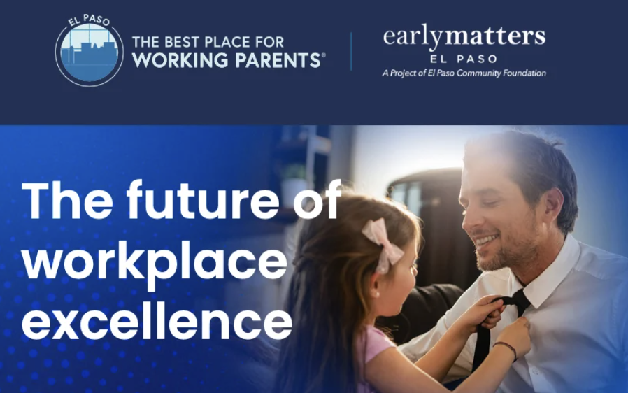 Meet the El Paso Employers Redefining What "Family-Friendly" Looks Like