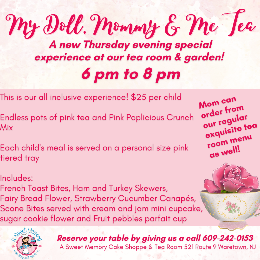 My Doll, Mommy & Me Tea — A Sweet Memory Cake Shoppe