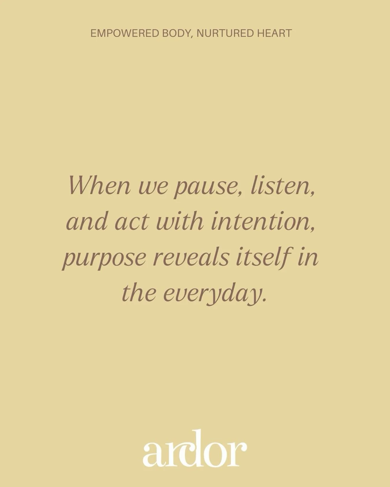 Your purpose is already here, waiting in the quiet moments 🌱

Take a breath, take a step, and join us to move with awareness. At Ardor, we are here to guide you, so you can feel it for yourself 🌱

Find your next class via the Ardor app 💛