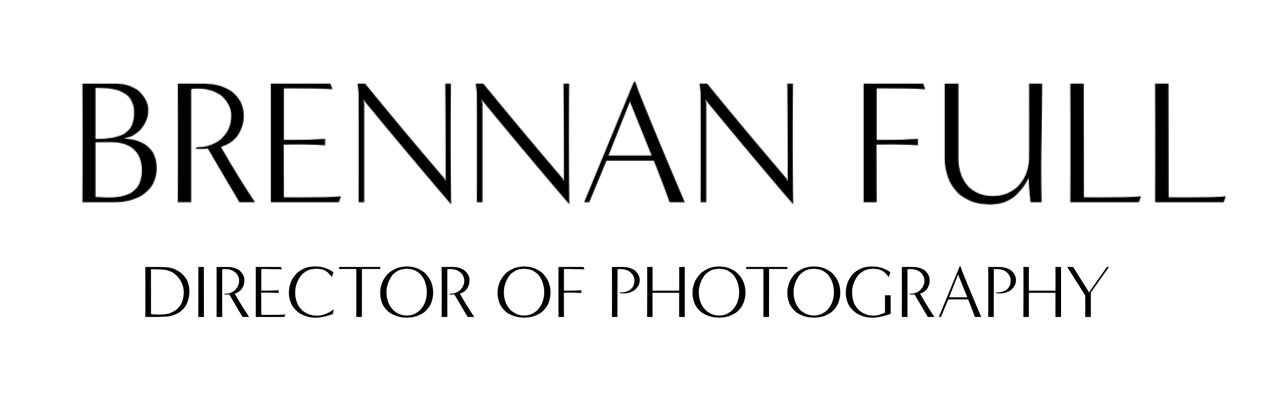 Brennan Full // Director of Photography