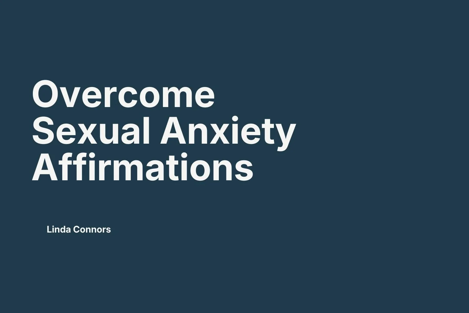 #18 | Overcome Sexual Anxiety with Affirmations