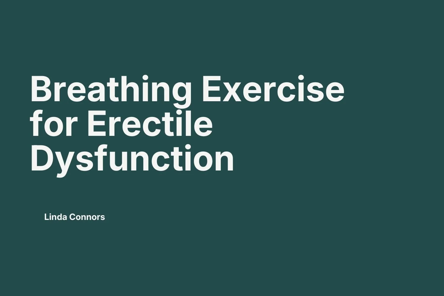 #16 | Breathing Exercise for Erectile Dysfunction