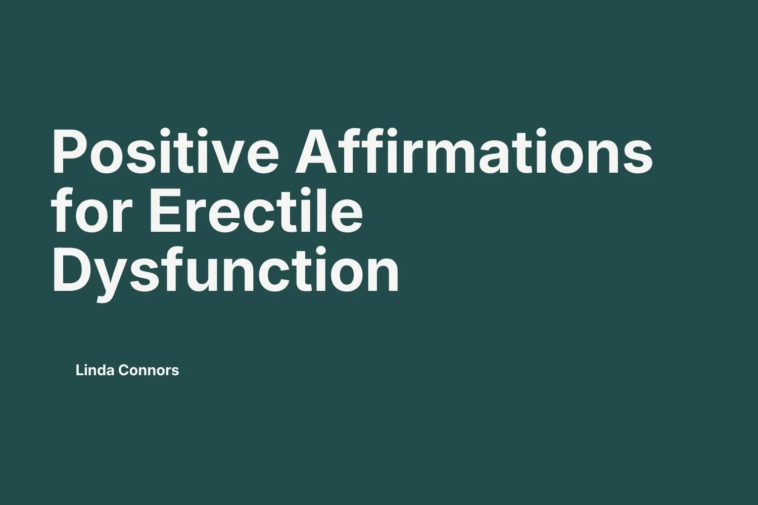 #2 | Positive Affirmations for Erectile Dysfunction