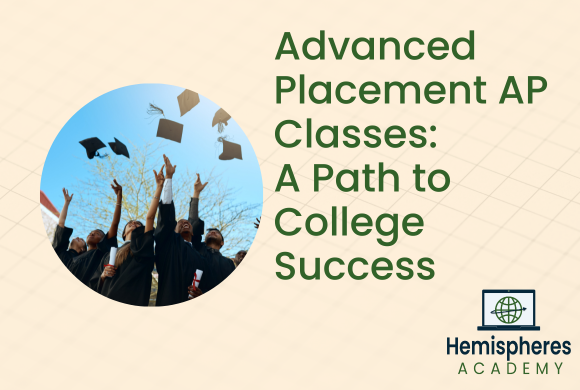 Advanced Placement (AP) Classes:A Path to College Success