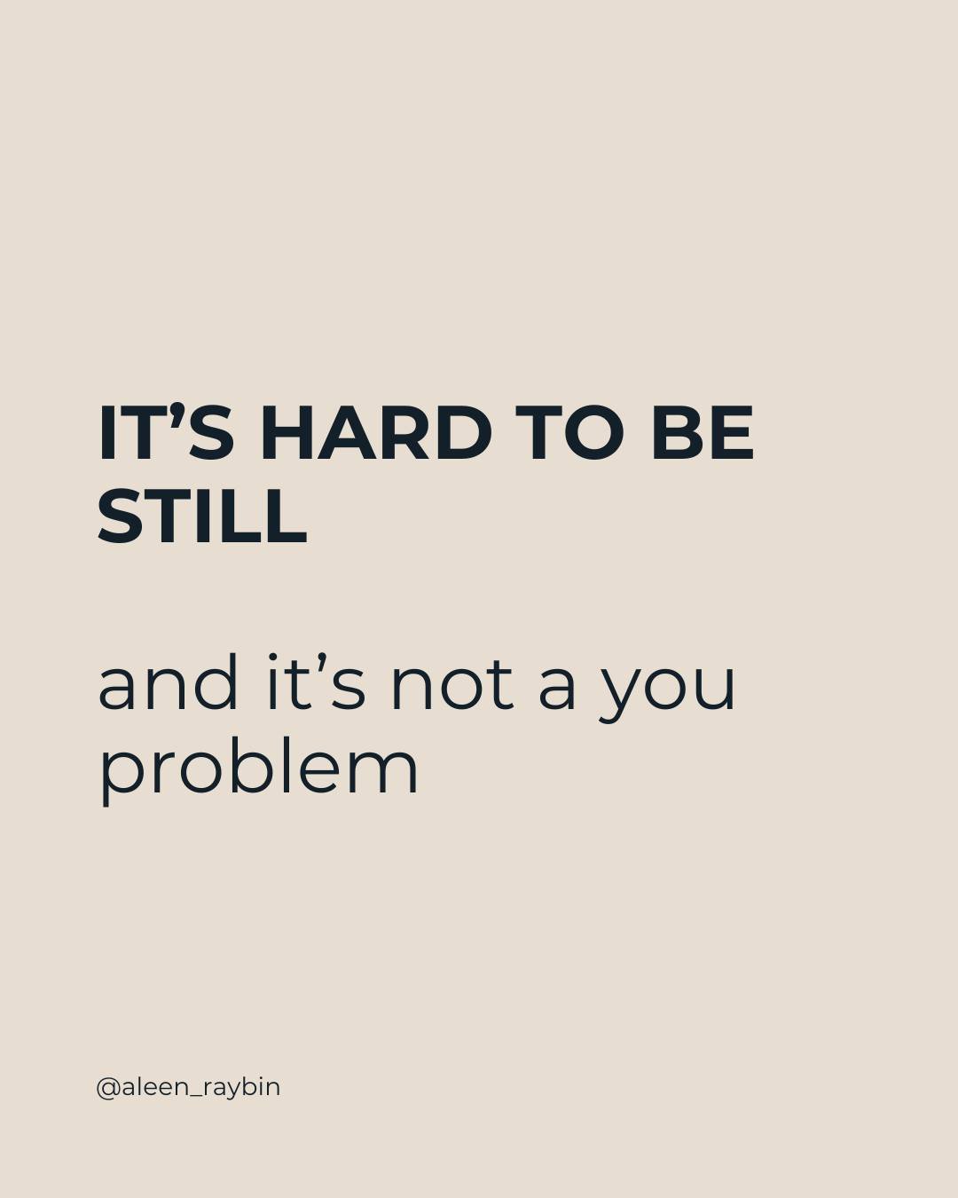 You all, it is hard to be still.

Even for 20 minutes.

There&rsquo;s this immediate pull to do something. Answer something. Clean something. Write something. Optimize something.

And the story is always: &ldquo;This will help me feel better.&rdquo; 