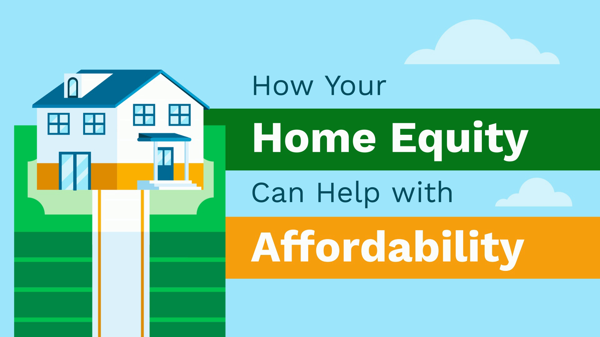 How Your Home Equity Can Help with Affordability