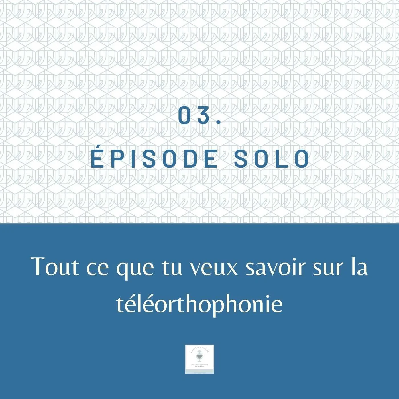 Ép.3 - Tout ce que tu veux savoir sur la téléorthophonie
