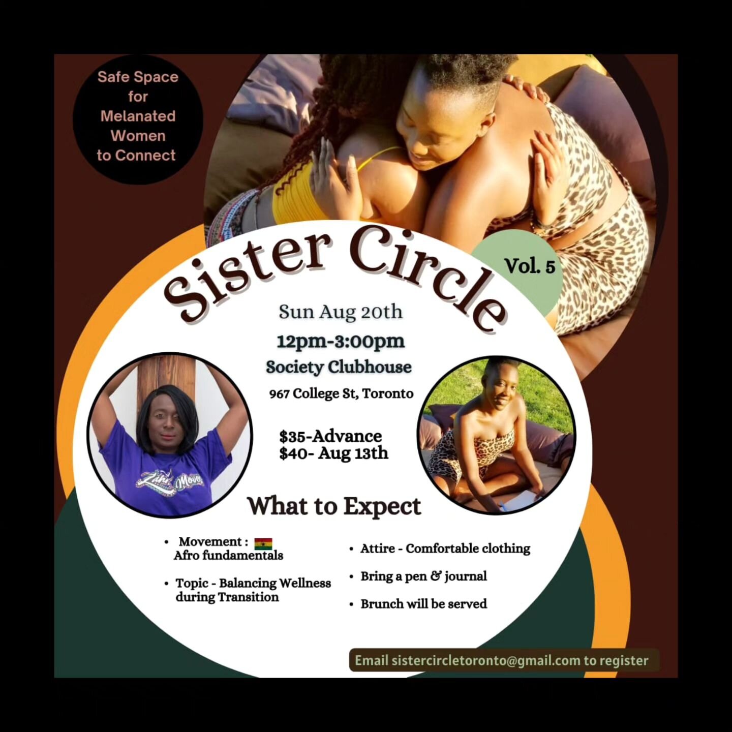 The Sister Circle is a wonderful gathering of melanated women. During these events, there is movement, discussions, collective wellness, joy, and food.

🗓: Sunday, August 20th
🕐: 12pm to 3:30pm
📍: 967 College Street
Cost: 
$35 in advance 
$40 star