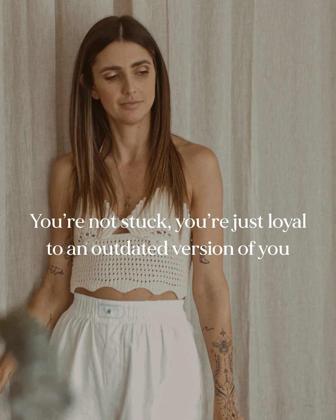 You&rsquo;re not stuck.. you&rsquo;re just loyal to an outdated version of you.

The version of you who got you here isn&rsquo;t the one who will take you there. 
The old beliefs, the old ways, the old identity, they&rsquo;re not what will move you i