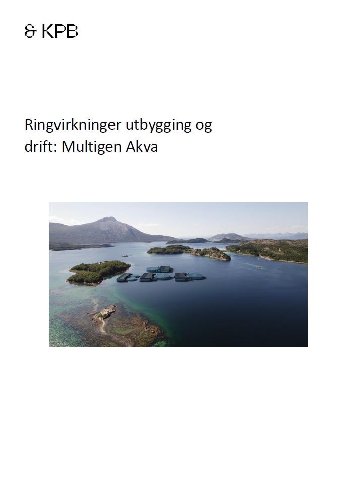 Ringvirkninger utbygging og drift: Multigen Akva