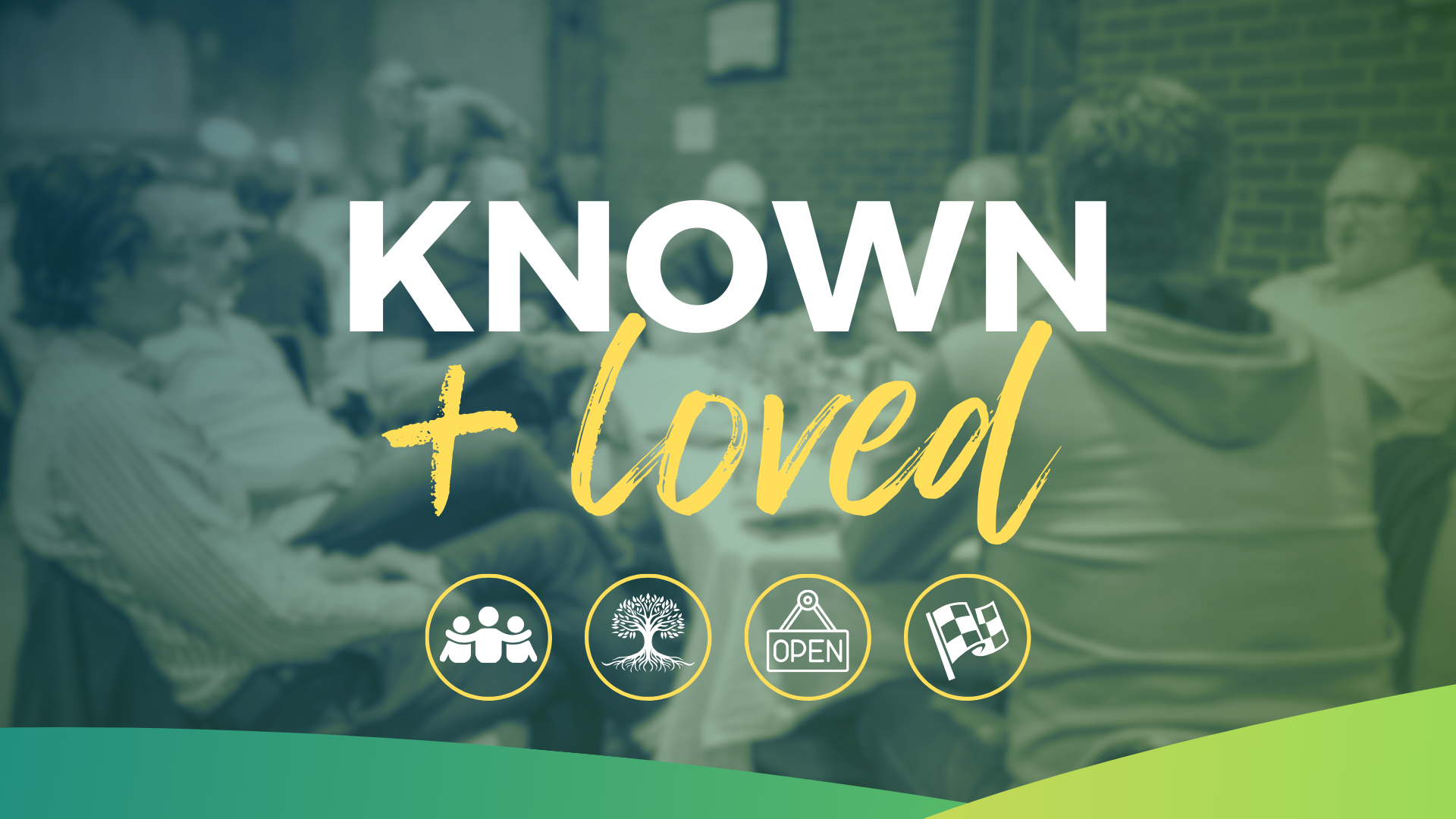 Community: Known and Loved