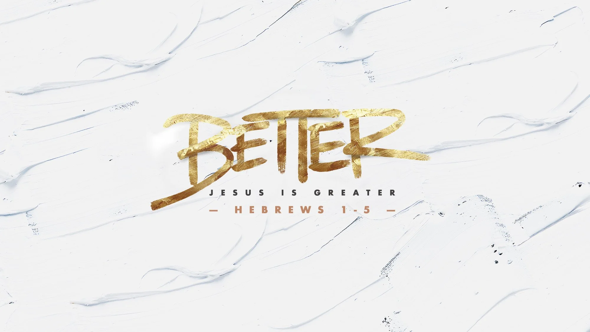 Better: Hebrews 1-5
