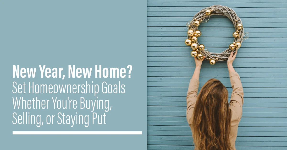 Set Your Homeownership Goals for 2021
