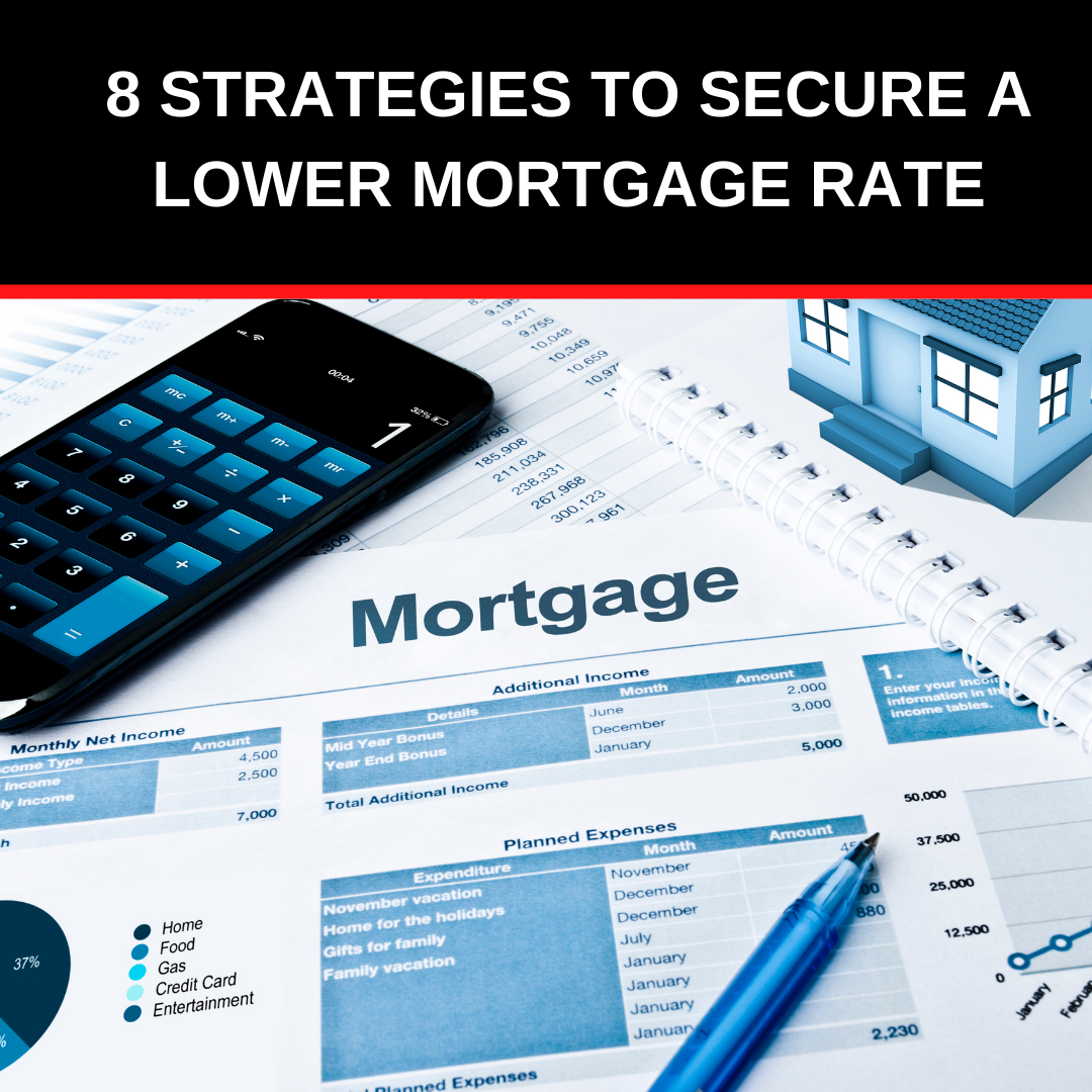 8 Strategies to Secure a Lower Mortgage Rate