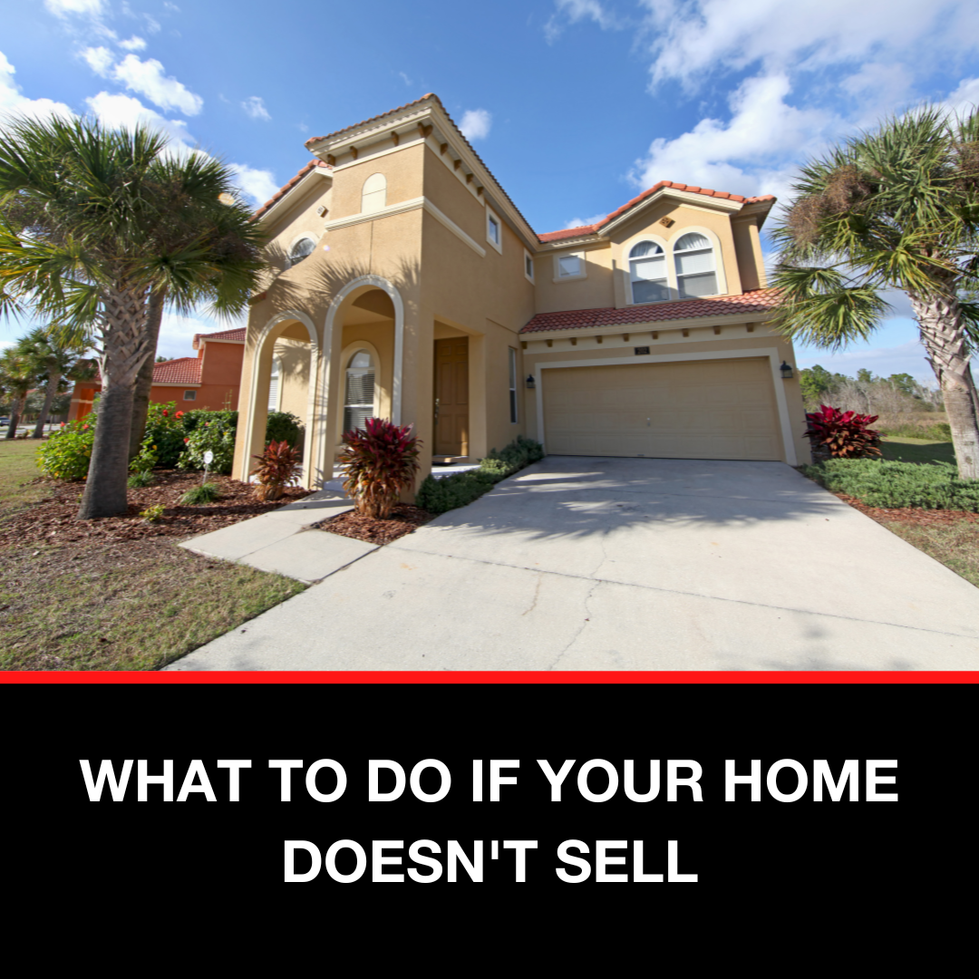 My home didn’t sell…Now what?
