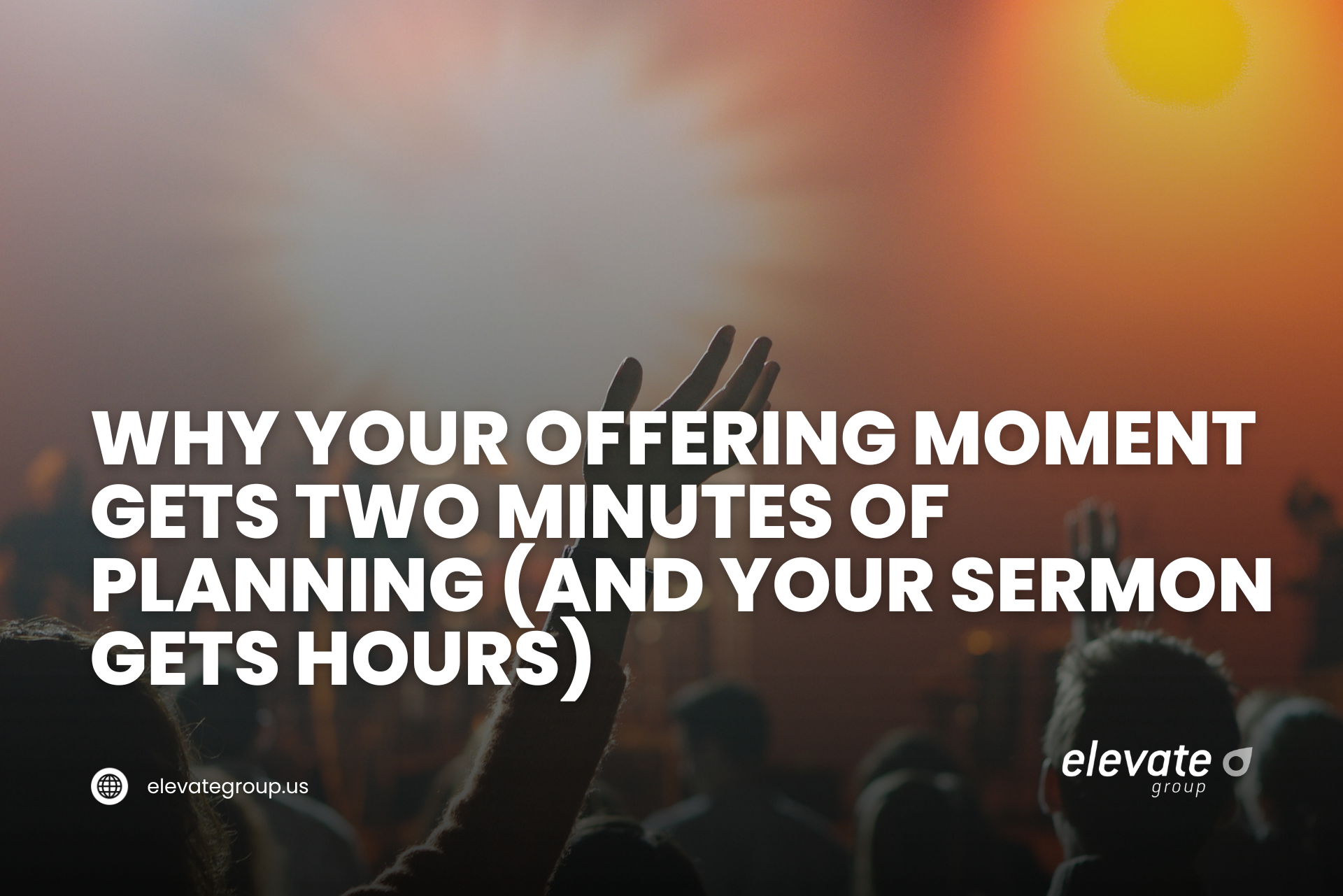 Why Your Offering Moment Gets Two Minutes of Planning (And Your Sermon Gets Hours)