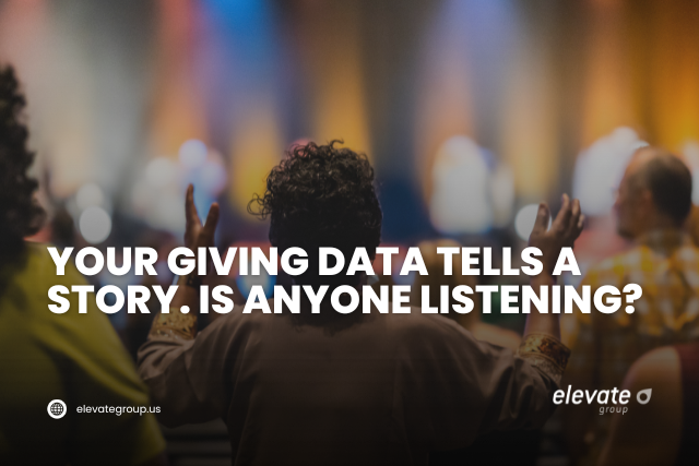 Your Giving Data Tells a Story. Is Anyone Listening?