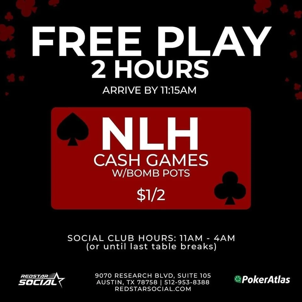 Arrive by 11:15am = first two hours of seat time free.

&clubs;️ 11am: $1/2 NLH w/bomb pots