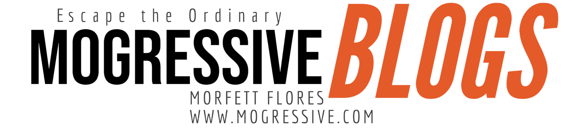 Logo for Mogressive Blogs with the tagline "Escape the Ordinary," designed by Morfett Flores, featuring their website URL.