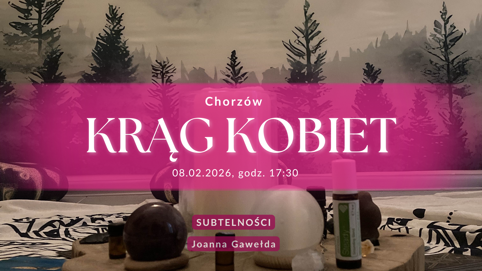 Lutowy Krąg Kobiet Chorzów • Joanna Gawełda