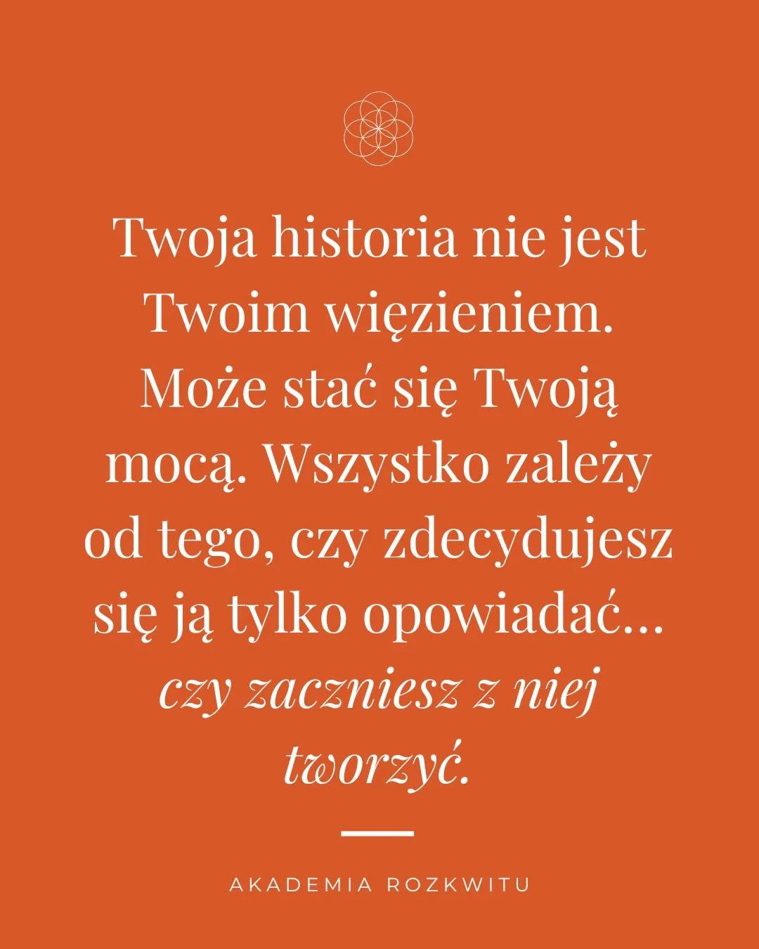 Przeszłość jest częścią naszej drogi.
Nie musi być jej granicą.

W pewnym momencie każda kobieta staje przed pytaniem:
Czy będę tylko opowiadać swoją historię
czy zacznę z niej tworzyć swoją przyszłość?

@akademiarozkwitu

Rozw&oacute;j Świadomości &