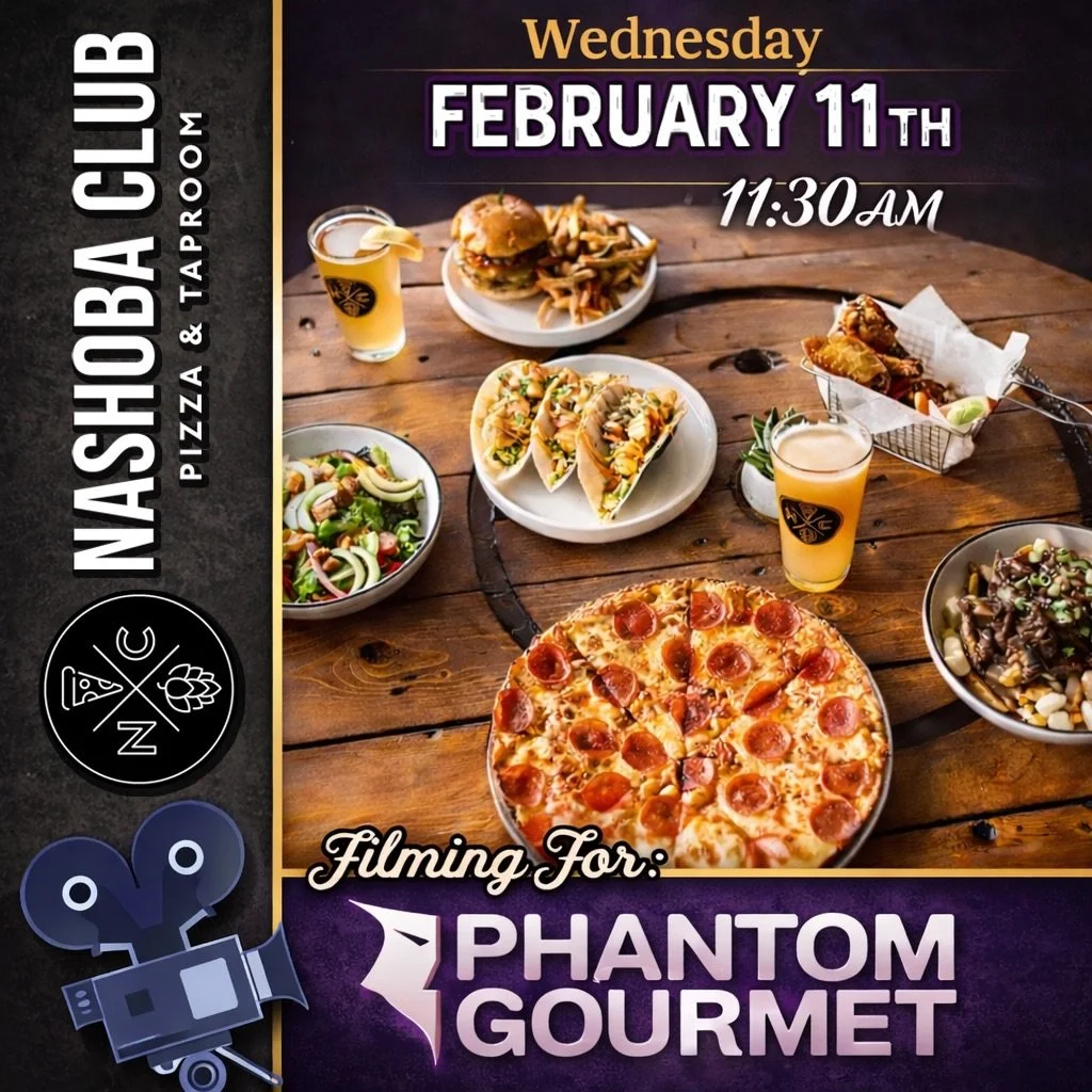 🎥🍕 WE&rsquo;RE GETTING PHANTOM&rsquo;D 🍕🎥

Phantom Gourmet is filming at
📍 The Nashoba Club - Pizza &amp; Taproom

📅 Wednesday 2/11
⏰ 11:30 AM

👉 Come grab a slice.
👉 Sip a beer.
👉 Be part of the crowd.
👉 Possibly become a background legend