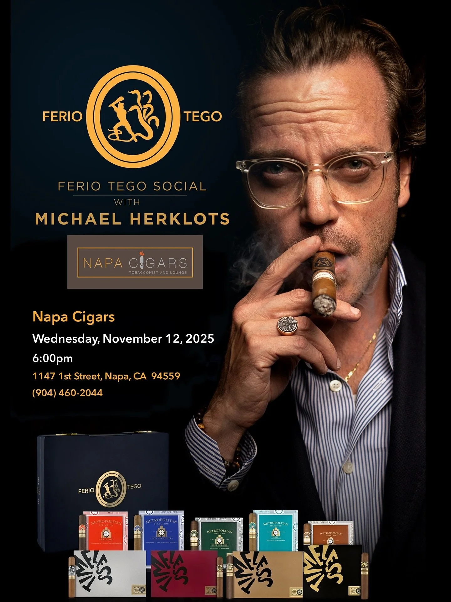 Ferio Tego Social with @michaelherklots 
NAPA, CA
Napa Cigars @napacigars 
Wednesday, November 12
6:00pm