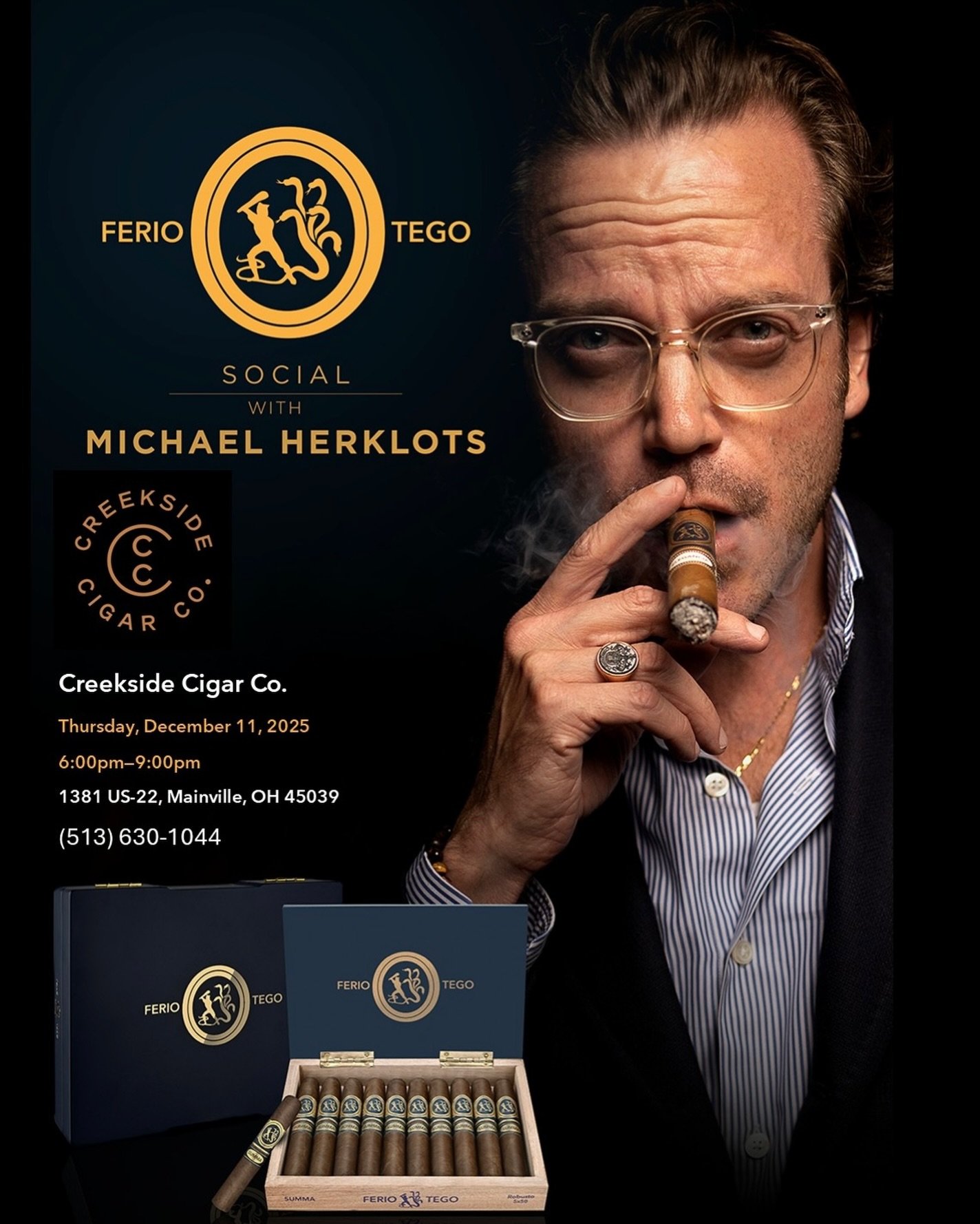FERIO TEGO SOCIAL
@creeksidecigarco 

Creekside Cigar Co.
Thursday, December 11, 2025 6:00pm-9:00pm
1381 US-22, Mainville, OH 45039
(513) 630-1044