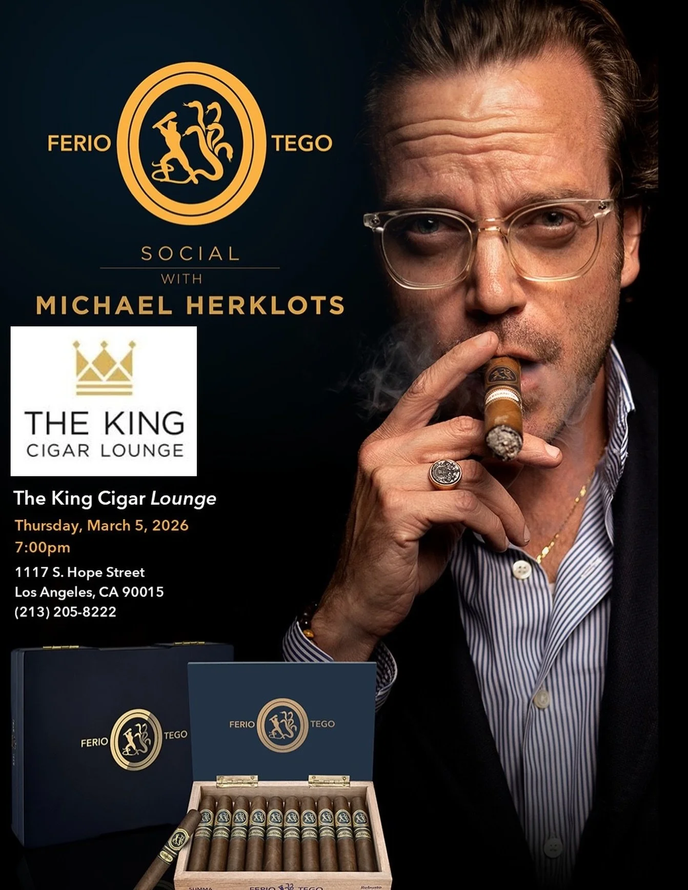 LOS ANGELES, CA!
Ferio Tego Social with @michaelherklots 
The King Cigar Lounge @thekingcigarlounge 
Thursday, March 5, 2026 7:00pm
1117 S. Hope Street
Los Angeles, CA 90015
(213) 205-8222
EERIO