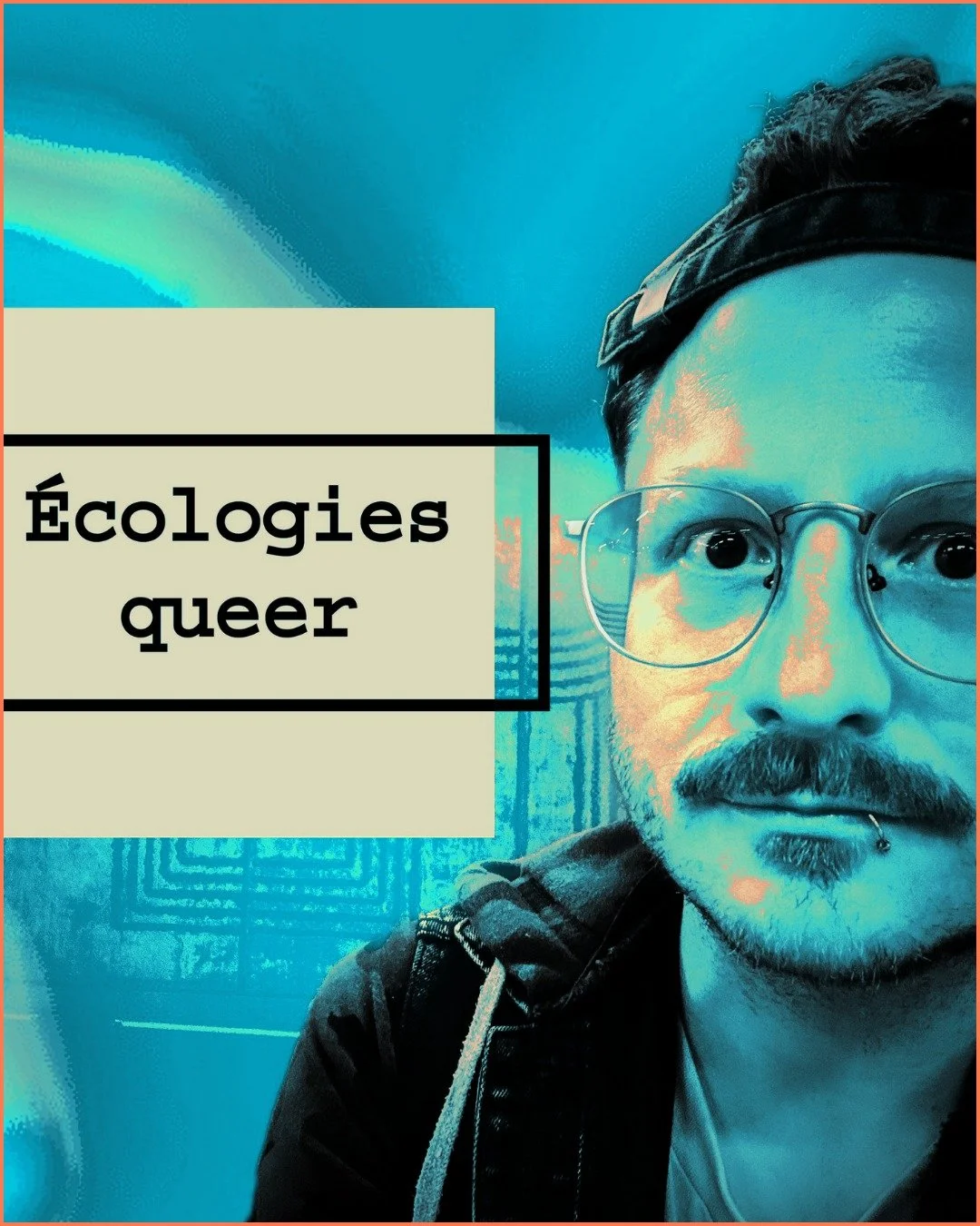 C'est le début «officiel» du projet de recherche-création ÉCOLOGIES QUEER & CONDITION MÉTAMORPHIQUE — FORMES DE VIE POUR SURVIVRE AUX FINS DU MONDE! 
Ces carnets de recherche-création sont por