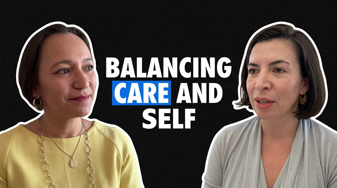 Season 2, Episode 5: Balancing Care and Self - Daniella Anello